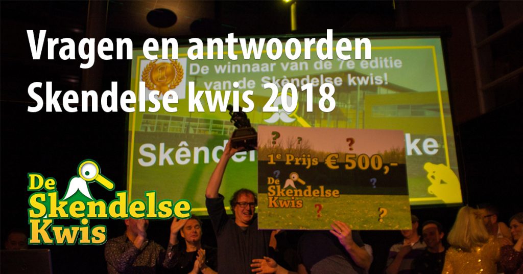 vragen en antwoorden Skendelse Kwis 2018