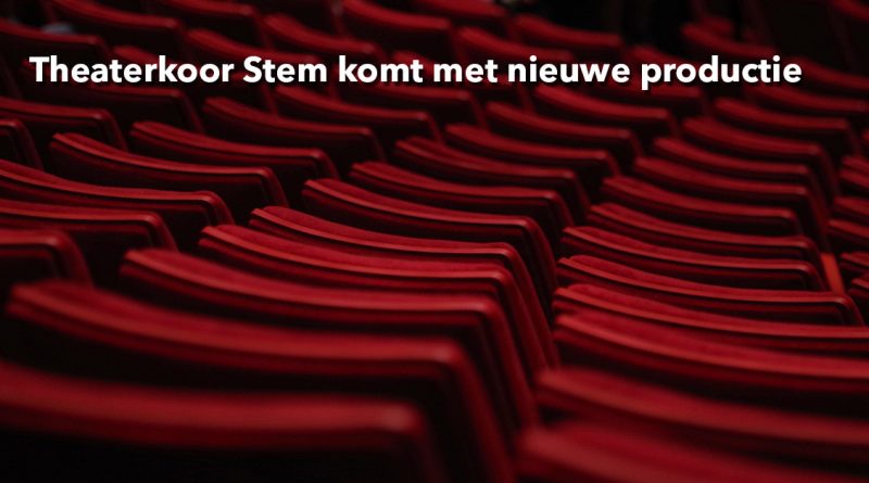 Theaterkoor Stem komt met nieuwe productie