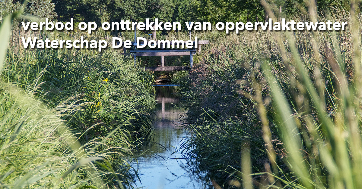 Verbod Op Onttrekken Van Oppervlaktewater Waterschap De Dommel ...